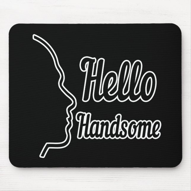Hello Handsome Profile Face Zeichne Typografie Mousepad (Vorne)