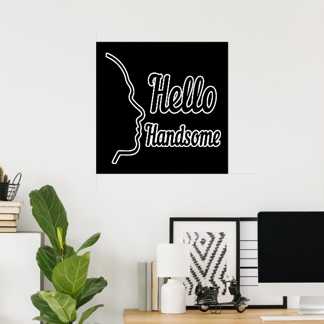 Hello Handsome Profile Face Zeichne Typografie Poster (Heimbüro)