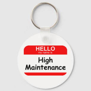HELLO High Maintenance Schlüsselanhänger