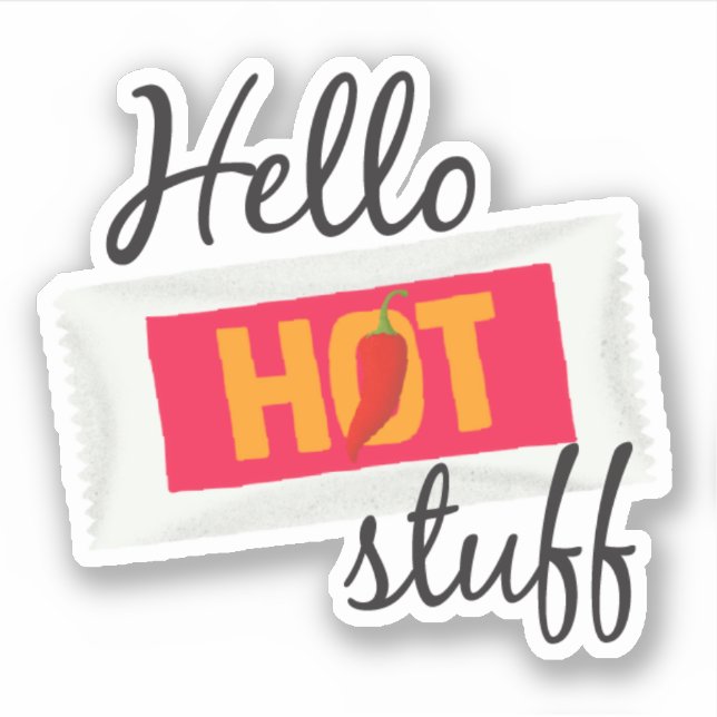 Hello Hot Stuff Aufkleber (Vorderseite)