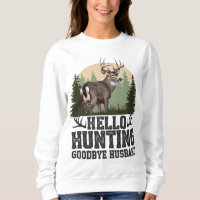 Hello Hunting Goodbye Husband