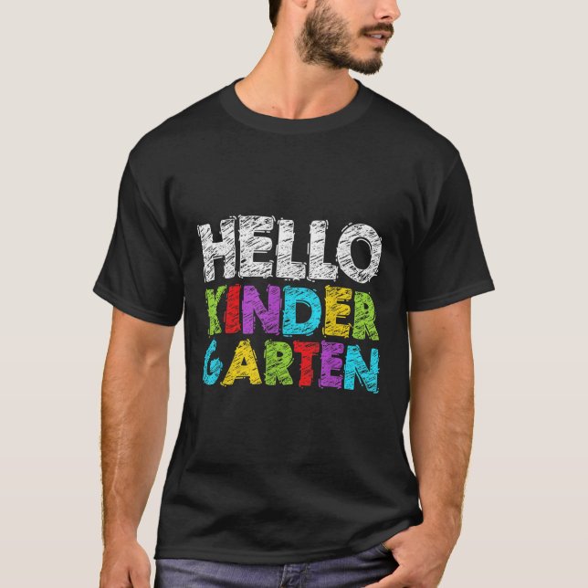 Hello Kindergarten Funny Back To School Student &a T-Shirt (Vorderseite)