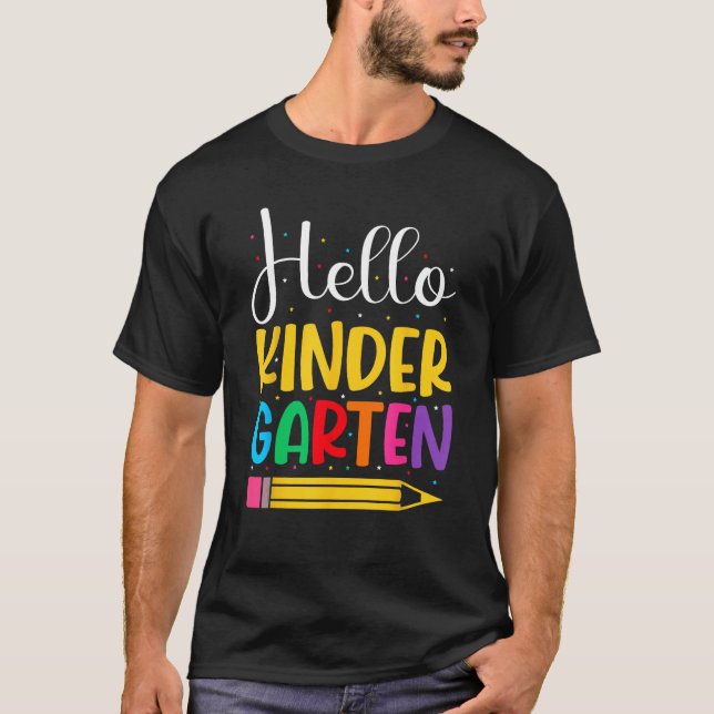 Hello Kindergarten Team Kinder Happy First Day of  T-Shirt (Vorderseite)