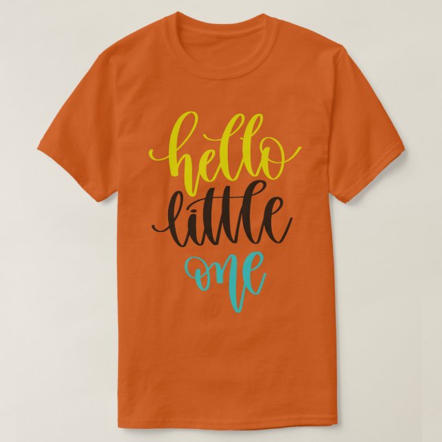 Hello Little One T-Shirt (Design vorne)