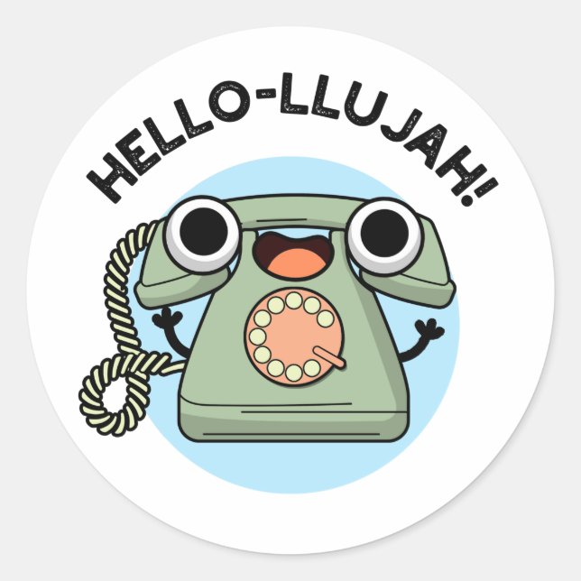 Hello-lujah Funny Telefone Pun Runder Aufkleber (Vorderseite)
