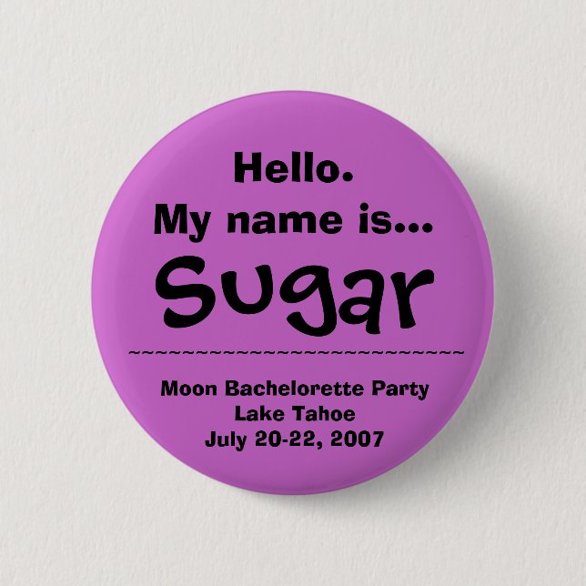 Hello.My Name ist Zucker Button (Vorderseite)
