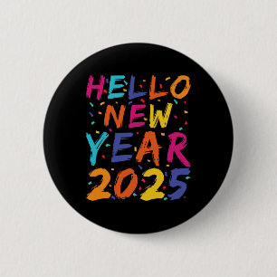 Hello New Year 2025 Family Matching Celebration Pa Button