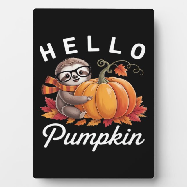 Hello Pumpkin - Niedlicher Fall Sloth Herbstleaves Fotoplatte (Vorderseite)