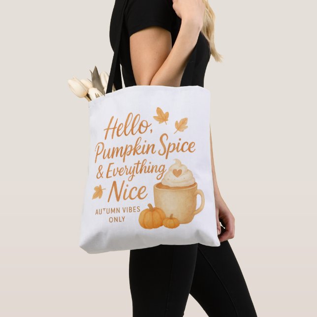 Hello, Pumpkin Spice & Everything Nice Tote Tasche (Von Nahem)