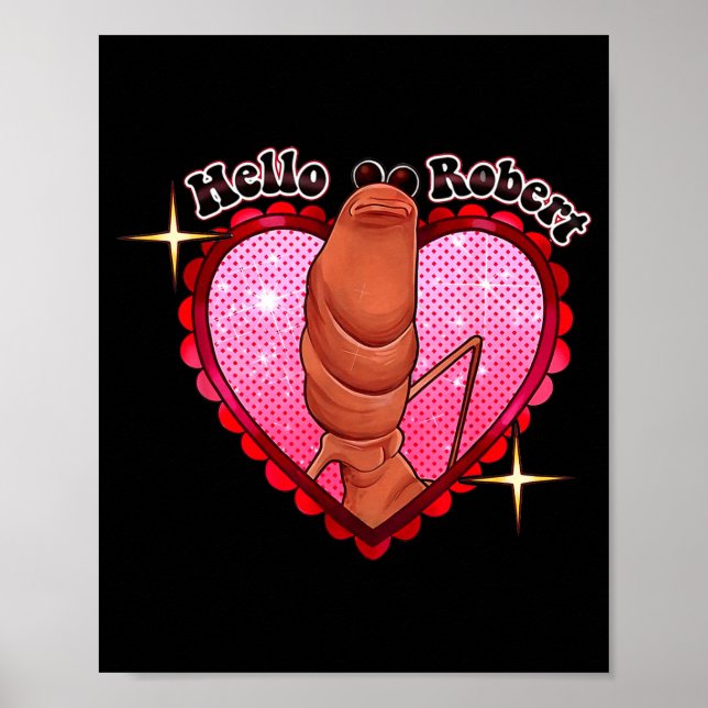 Hello Robert It's Ing Me Off Marcus The Worm  Poster (Vorne)