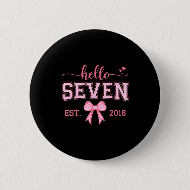 Hello Seven Est 2018 Coquette Bow 7th Birthday Gir Button (Vorderseite)