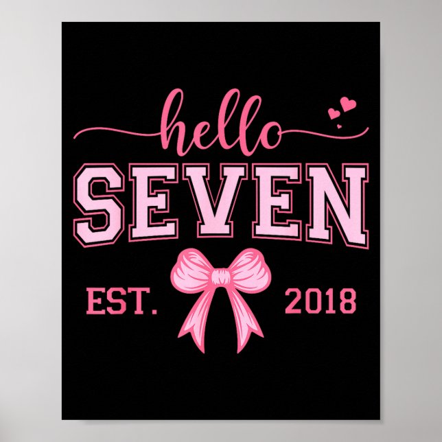 Hello Seven Est 2018 Coquette Bow 7th Birthday Gir Poster (Vorne)