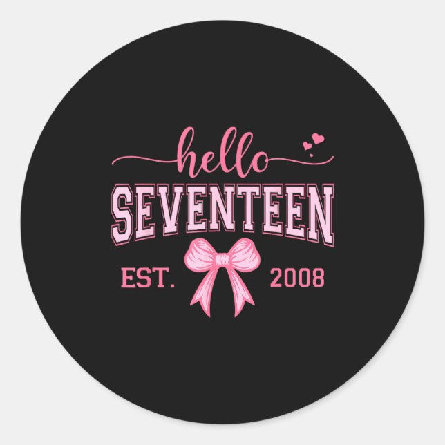 Hello Seventeen Est 2008 Coquette Bow 17th Birthda Runder Aufkleber (Vorderseite)