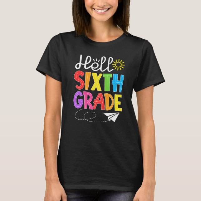 Hello Sixth Grade Fun 6Th Grade Back to School  St T-Shirt (Vorderseite)