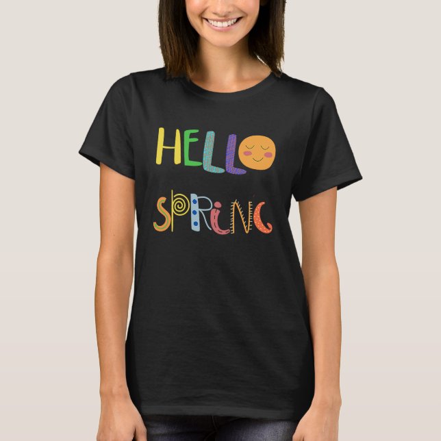 Hello Spring Fun Happy Spring T-Shirt (Vorderseite)