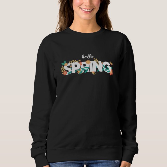 Hello Spring Pattern Schöne Blume Pflanze Sweatshirt (Vorderseite)