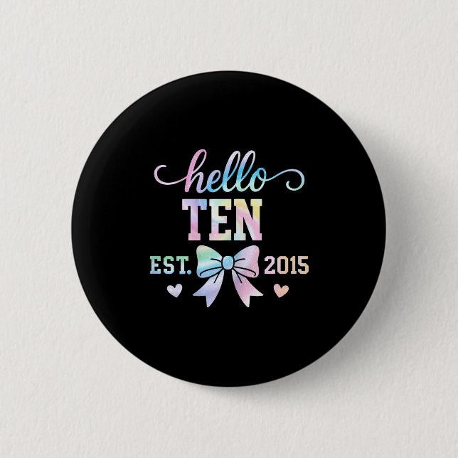 Hello Ten Est 2015 Coquette Bow 10th Birthday Girl Button (Vorderseite)