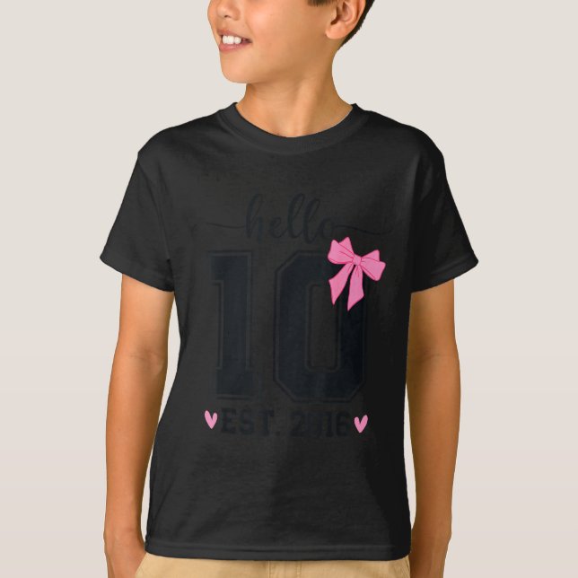 Hello Ten Est 2016 10th Birthday Coquette Bow 10 Y T-Shirt (Vorderseite)