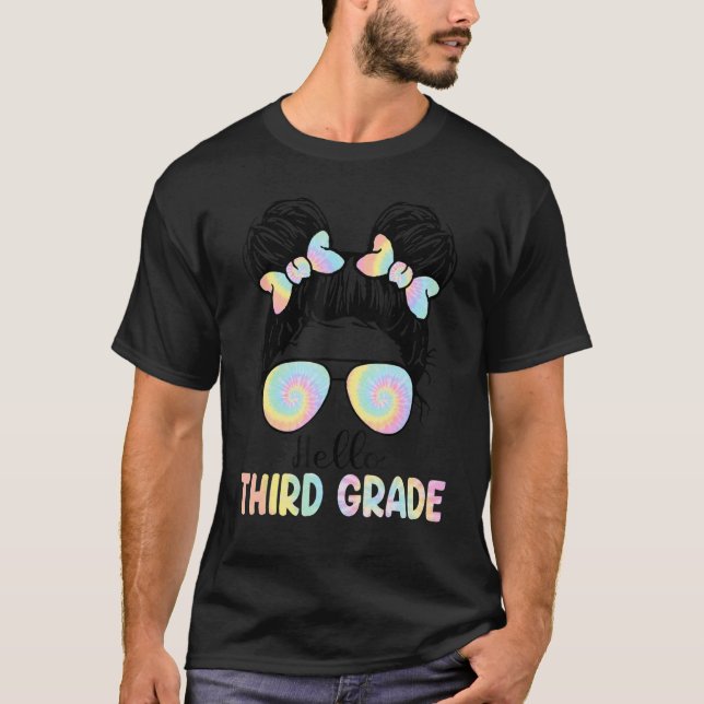 Hello Third Grade Messy Kid Bun Gefärbte Krawatte  T-Shirt (Vorderseite)