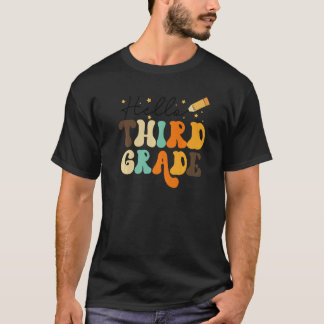 Hello Third Grade Team 3rd Grade Teacher Back To S T-Shirt
