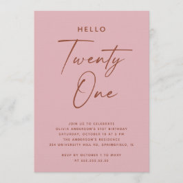 Hello Twenty One | Dusty Rose Pink 21st Birthday Einladung