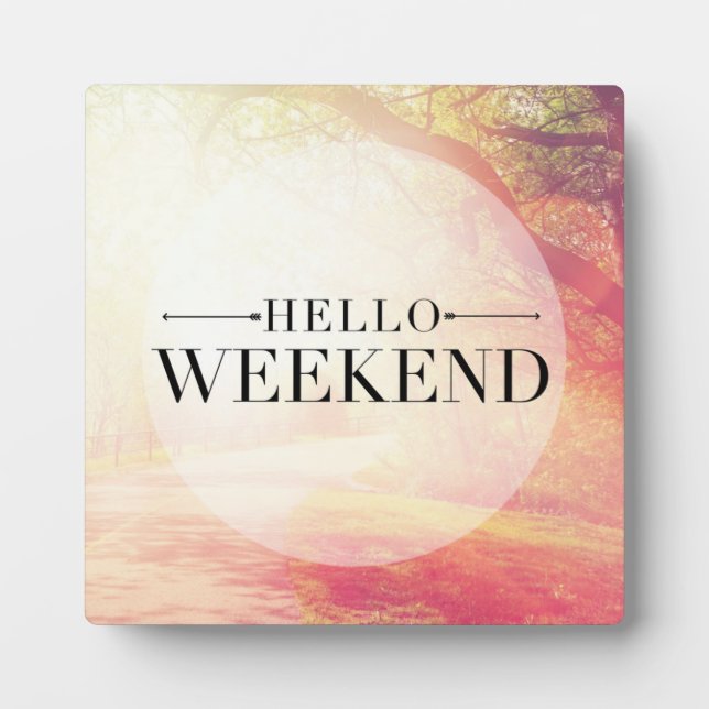 Hello Weekend 5 Fotoplatte (Vorderseite)