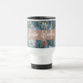 Hello Winter Pines & Flowers Reisebecher