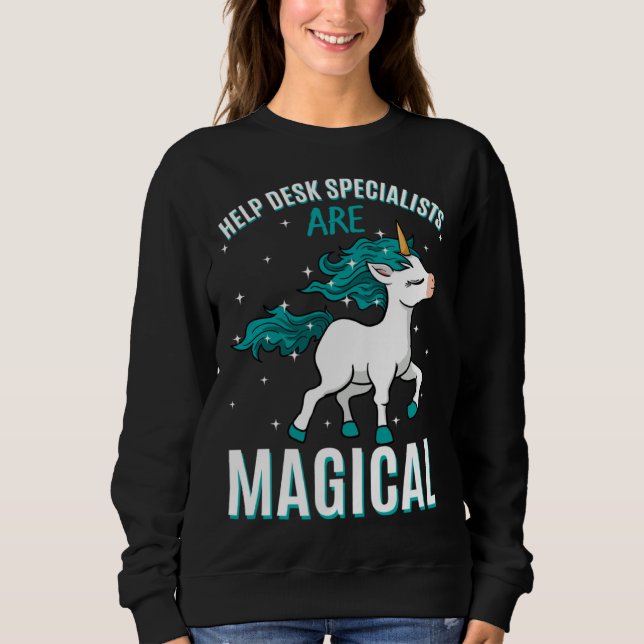 Help Desk Specialists Are Magical Unicorn Assistan Sweatshirt (Vorderseite)