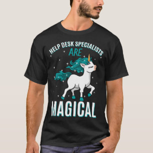 Help Desk Spezialisten sind Magische Unicorn Assis T-Shirt