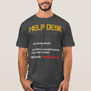 Help Desk Technician Definition Funny Technical Su T-Shirt