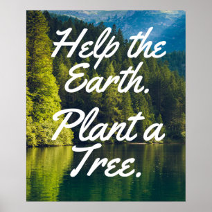 Help The Earth. Plant A Tree.   Save Trees Poster