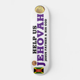 HELP US JEHOVAH Skateboard