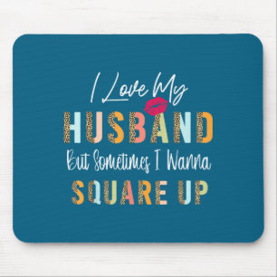 Hemd Ehemann Aber Manchmal Will Quadrat Mousepad