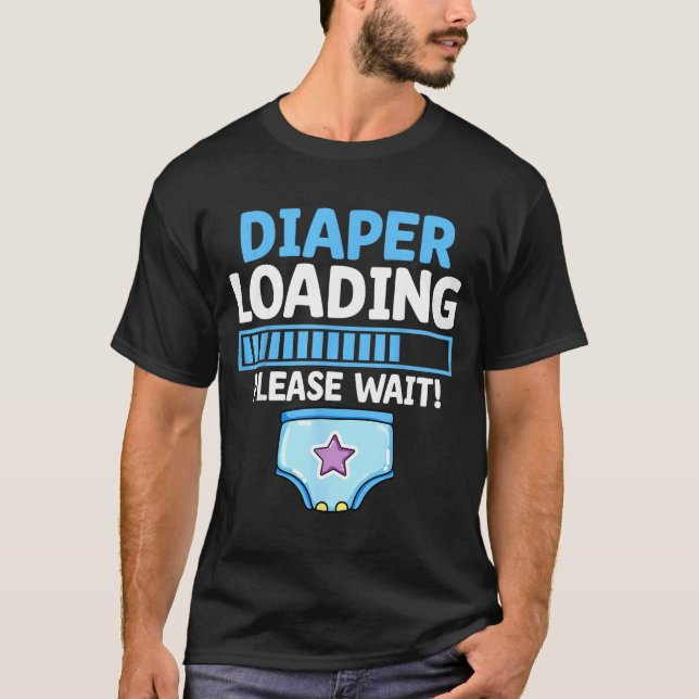 Hemd Windel Lade Bitte Warten Sie Stolz T-Shirt (Vorderseite)