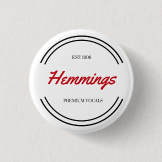 "Hemmings " Button