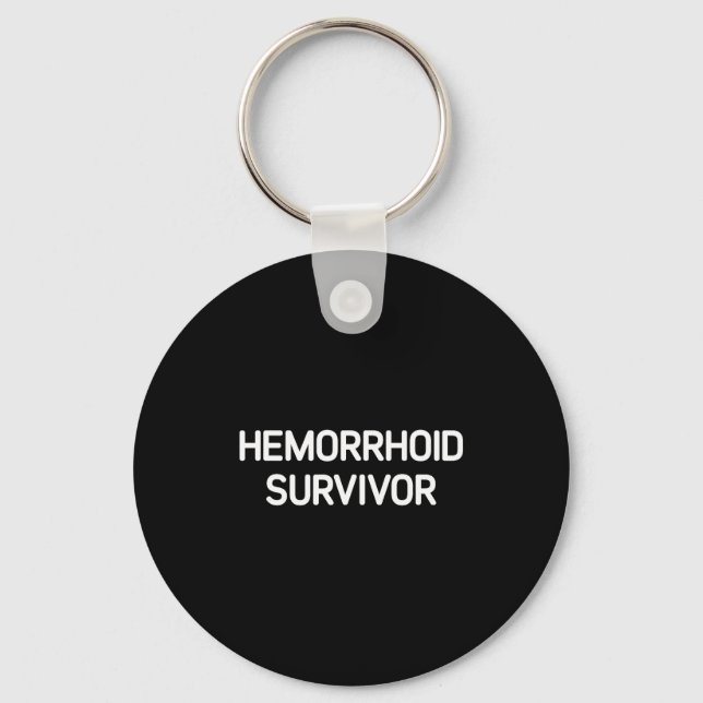 Hemorrhoid Survivor, Funny, Jokes, Sarcastic  Schlüsselanhänger (Vorderseite)