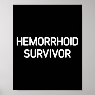 Hemorrhoiden Survivor, lustig, Witze, sarkastisch Poster