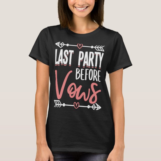 Hen Party Hochzeit Verheiratete Bachelor-Braut zu  T-Shirt (Vorderseite)