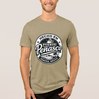 Hencho en Puerto Peñasco Shirt – WEIßES LOGO