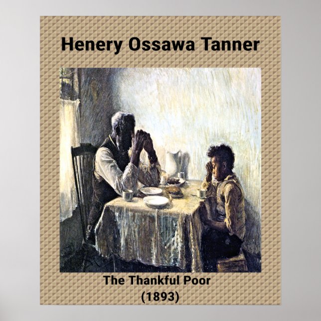 Henery Ossawa Tanner: The Thankful Poor (1893) Poster (Vorne)