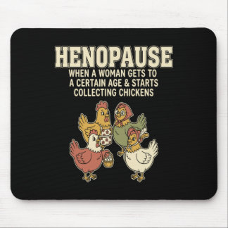 Hennenpause Wenn eine Frau ein bestimmtes Alter er Mousepad