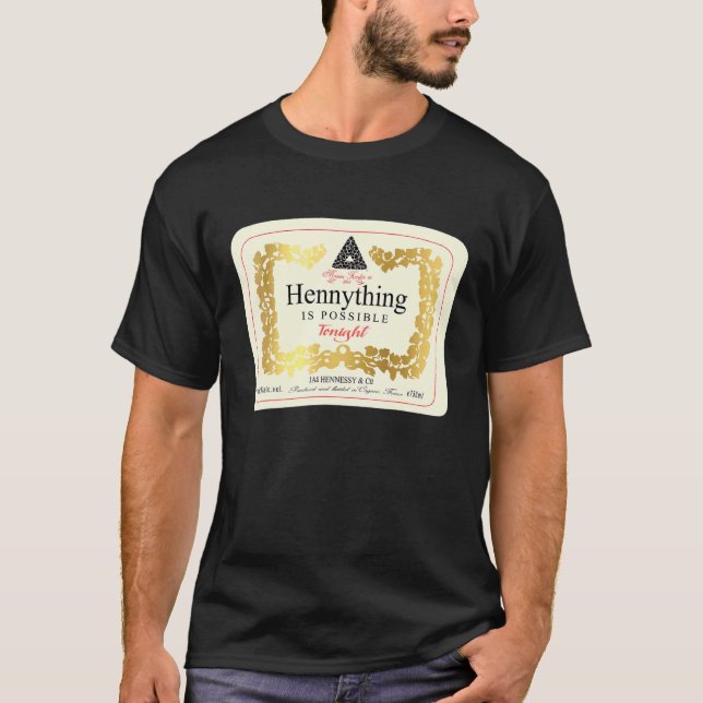 Hennything ist heute Abend möglich T-Shirt (Vorderseite)