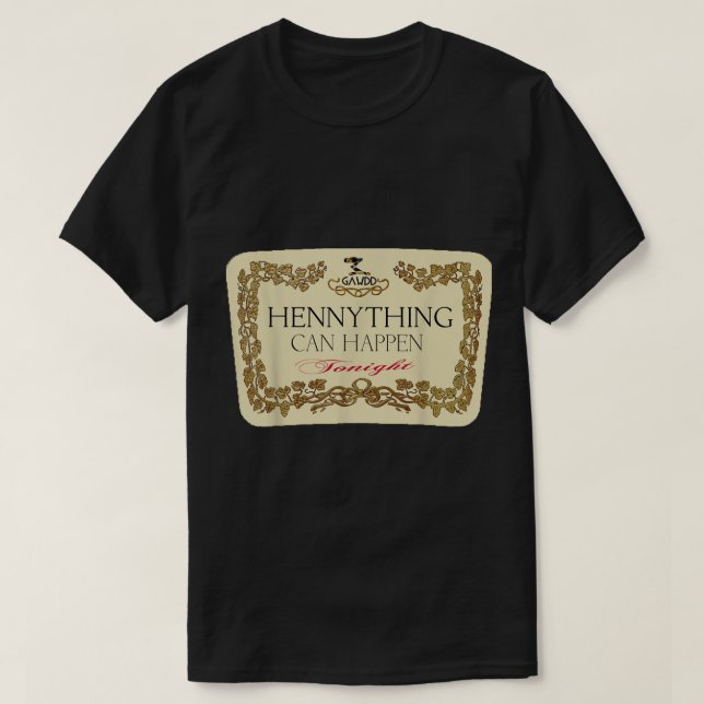 Hennything kann geschehen T-Shirt (Design vorne)