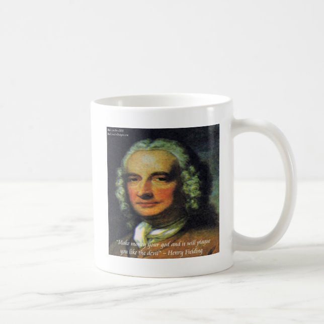 Henry Fielding "Wenn Geld dein Gott ist" Zitat Kaffeetasse (Rechts)