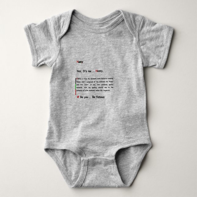 Henry, Sei du. Seien Sie berühmt Baby Strampler (Vorderseite)