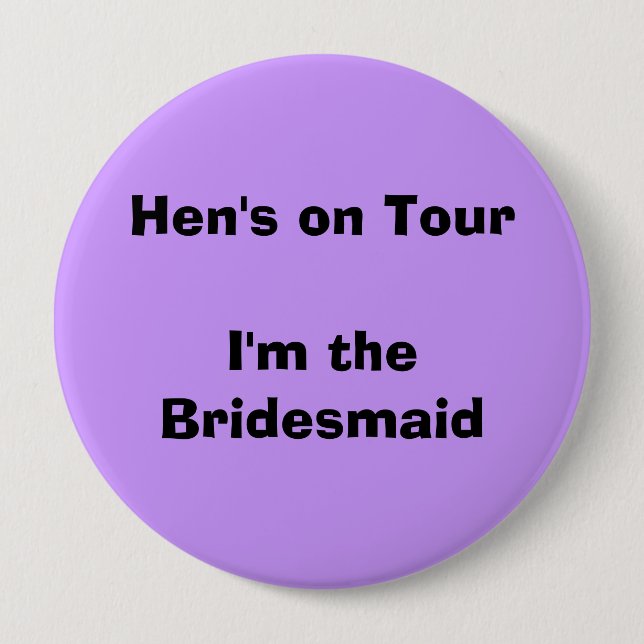 Hen's on Tour / Bridesmaid Button (Vorderseite)