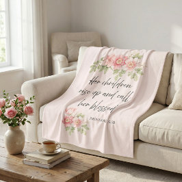 Her children rise up and call her blessed  fleecedecke