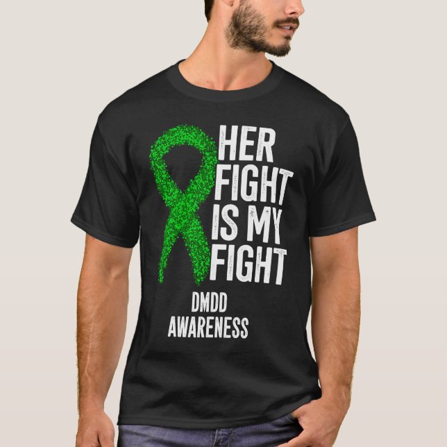 Her Fight Is My Fight DMDD Awareness T-Shirt (Vorderseite)