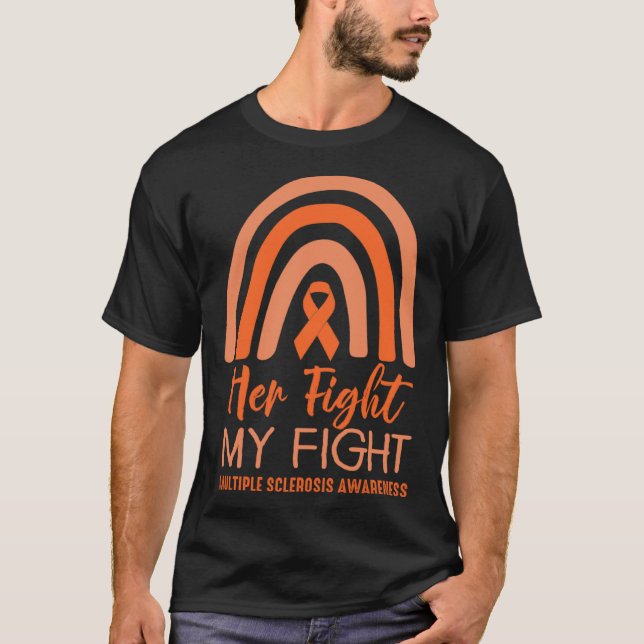 Her Fight is My Fight Orange Multiple Sclerosis Aw T-Shirt (Vorderseite)