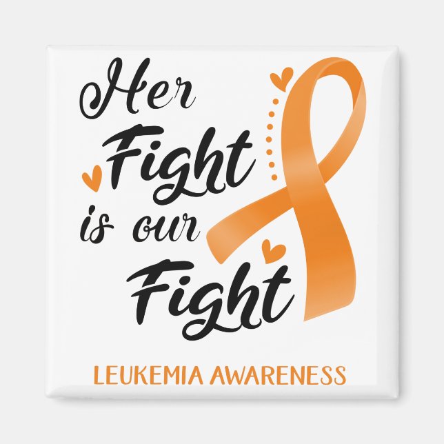 Her Fight is our Fight Leukemia Awareness Magnet (Vorne)
